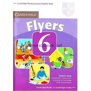 Cambridge YLE Tests Flyers 6 Student Book