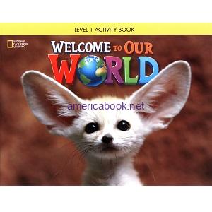 Welcome to Our World 1 Activity Book