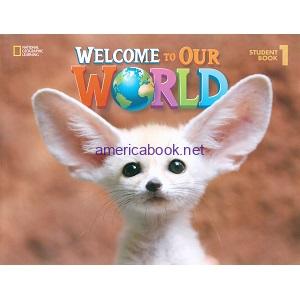 Welcome to Our World 1 Student Book