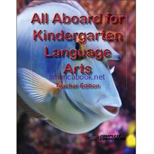 All Aboard for Kindergarten Language Arts Teacher Edition
