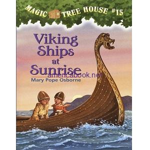 Mary Pope Osborne- Magic Tree House 15, Viking Ships at Sunrise