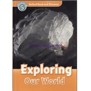 Oxford Read and Discover - L5 - Exploring Our World