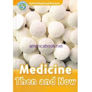 Oxford Read and Discover - L5 - Medicine Then and Now