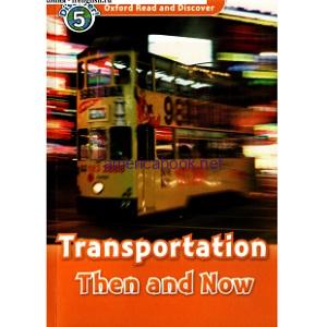 Oxford Read and Discover - L5 - Transportation Then and Now