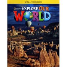 Explore Our World 6 Workbook w Audio CD