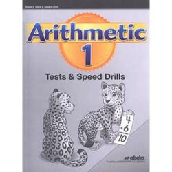 Arithmetic 1 Tests and Speed Drills Abeka Traditional Arithmetic Series