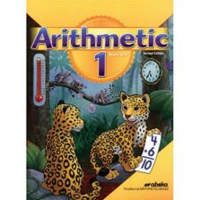 Arithmetic 1 Work-text 2nd Edition Abeka Traditional Arithmetic Series