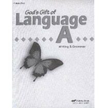God's Gift of Language A Writing & Grammar Work-text Quizzes & Tests