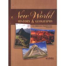 New World History & Geography Abeka Grade 6 4th Edition History Series