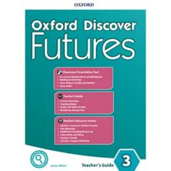 Oxford Discover Futures 3 Teacher's Guide